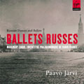 Ballets Russes / Jarvi, Mariinsky Choir, Radio France PO