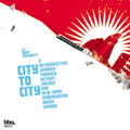 City To City (A Retrospective Journey Through Detroit Chicago And New York Underground House Sounds/Mixed By D City To City (A Retrospective Journey Through Detroit Chicago And New York Underground House Sounds/Mixed By D