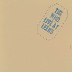 The Who/Live At Leeds (25th Anniversary Edition)[5271692]