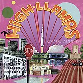 The High Llamas/Can Cladders (US)[DC317]