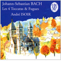 アンドレ・イゾワール/J.S.Bach :Les 4 Toccatas & Fugues :BWV.565/BWV.564/BWV.538 ...