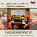 The Golden Age of Light Music -Light Music on the Move