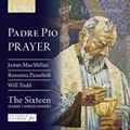 Padre Pio - Prayer: J.MacMillan, R.Panufnik, W.Todd