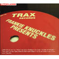 Frankie Knuckles Presents His Greatest Hits From Trax records