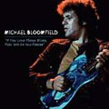 Mike Bloomfield/If You Love These Blues, Play 'Em As You Please[KMCD98012]
