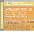 Fennel Conducts Sousa / Fennell, Eastman Wind Ensemble 