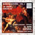 Barroco Espanol - Spain Baroque  Vol. 2 / Al Ayre Espanol