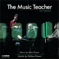 Allen Shawn: The Music Teacher / Timothy Long(cond), Chamber Ensemble, Sarah Wolfson(S), Jeffrey Picon(T), etc Allen Shawn: The Music Teacher / Timothy Long(cond), Chamber Ensemble, Sarah Wolfson(S), Jeffrey Picon(T), etc