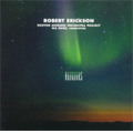 R.Erickson: Auroras, Night Music, East of the Beach, etc (2/21-22/2008) / Gil Rose(cond), Boston Modern Orchestra Project, etc R.Erickson: Auroras, Night Music, East of the Beach, etc (2/21-22/2008) / Gil Rose(cond), Boston Modern Orchestra Project, etc