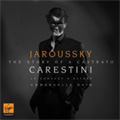 Carestini -The Story of a Castrato: N.Porpora, G.M.Capelli, Handel, etc / Philippe Jaroussky(C-T), Emmanuelle Haim(cond), Le Concert d'Astree