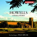 HOWELLS:CHORAL WORKS:SEQUENCE FOR ST.MICHAEL/REQUIEM -HOUSE OF MIND/ETC:P.SPICER(cond)/FINZI SINGERS/ETC HOWELLS:CHORAL WORKS:SEQUENCE FOR ST.MICHAEL/REQUIEM -HOUSE OF MIND/ETC:P.SPICER(cond)/FINZI SINGERS/ETC