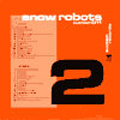 スノーロボッツ Vol.2