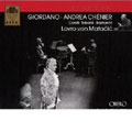 GIORDANO:ANDREA CHENIER (6/26/1960:MONO):LOVRO VON MATACIC(cond)/VSOO/FRANCO CORELLI(T)/RENATA TEBALDI(S)/ETTORE BASTIANINI(Br)/ETC GIORDANO:ANDREA CHENIER (6/26/1960:MONO):LOVRO VON MATACIC(cond)/VSOO/FRANCO CORELLI(T)/RENATA TEBALDI(S)/ETTORE BASTIANINI(Br)/ETC