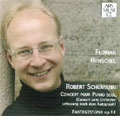 Schumann:Concerto for Piano Solo-Piano Sonata No.3/Fantasiestucke Op.12:Florian Henschel(p)/etc Schumann:Concerto for Piano Solo-Piano Sonata No.3/Fantasiestucke Op.12:Florian Henschel(p)/etc