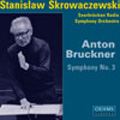 Bruckner:Symphony No.3:Stanislaw Skrowaczewski(cond)/Saarbrucken Radio Symphony Orchestra