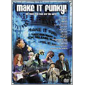 メイク・イット・ファンキー *CINE STYLE @ SONY PICTURES ダンス&ミュージック・selection