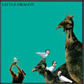 LITTLE DRAGON