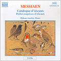 Messiaen Catalogue d'oiseaux, Petites esquisses / Austbo[8553532]