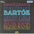 BARTOK:SONATA FOR TWO PIANOS AND PERCUSSIONS/ETC
