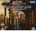 Galuppi : La Clemenza di Tito (7/8-14/2007) / Fabio Pirona(cond), Savaria Baroque Orchestra, Zoltan Megyesi(T), Monika Gonzalez(S), etc Galuppi : La Clemenza di Tito (7/8-14/2007) / Fabio Pirona(cond), Savaria Baroque Orchestra, Zoltan Megyesi(T), Monika Gonzalez(S), etc
