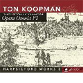 D.Buxtehude: Opera Omnia VI -Harpsichord Works Vol.2: Aria BuxWV.246, Suite BuxWV.236, etc / Ton Koopman