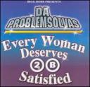 Every Woman Deserves 2 B Satisfied