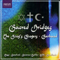 Sacred Bridges:Rossi :Hebreo Psalm No.118/Goudimel:Psalm No.5/Sweelinck:Psalm No.2/etc:King'S Singers/Sarband