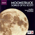 Moonstruck -Songs of F.G.Scott:Milkwort & Bog-Cotton/Crowdiknowe/The Eemis Stane/etc:Lisa Milne(S)/Roderick Williams(Br)/Ian Burnside(p)