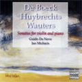 Belgian Sonatas for Violin and Piano:De Boeck/Huybrechts/Wauters:Guido de Neve(vn)/Jan Michiels(p)