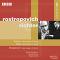 Brahms: Cello Sonata No.1 Op.38; Grieg: Cello Sonata Op.36; Shostakovich: Cello Sonata Op.40 / Mstislav Rostropovich, Sviatoslav Richter, etc Brahms: Cello Sonata No.1 Op.38; Grieg: Cello Sonata Op.36; Shostakovich: Cello Sonata Op.40 / Mstislav Rostropovich, Sviatoslav Richter, etc