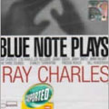 Blue Note Plays Ray Charles [CCCD]