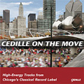 Cedille On The Move - High-Energy Tracks from Chicago's Classical Record Label
