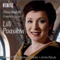 A. Mahler: Complete Songs / Paasikivi, Panula, Tampere PO A. Mahler: Complete Songs / Paasikivi, Panula, Tampere PO