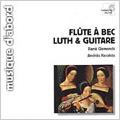 Flute a Bec, Luth & Guitare / Rene Clemencic, Andras Kecskes