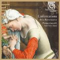 Lamentations de la Renaissance (4/1997) / Paul Van Nevel(cond), Huelgas Ensemble