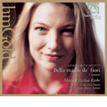 A.Scarlatti: Bella Madre dei Fiori - Cantatas (5-6/2000) / Jean-Marc Aymes(cond), Concerto Soave, Maria Cristina Kiehr(S)