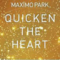 Maximo Park/Quicken The Heart[WARPCD178]