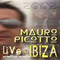 Mauro Picotto: Live In Ibiza
