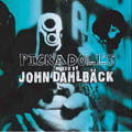 Pickadoll's (Mixed By John Dahlback)
