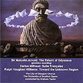 Arnold: The Return of Odysseus Op.119; Vaughan Williams: Toward the Unknown Region, etc / Graham Taylor(cond), City of Glasgow Chorus, Scottish Opera Orchestra Arnold: The Return of Odysseus Op.119; Vaughan Williams: Toward the Unknown Region, etc / Graham Taylor(cond), City of Glasgow Chorus, Scottish Opera Orchestra
