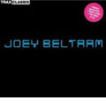 Trax Classix: Joey Beltram [Digipak]