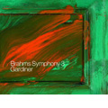 Brahms: Symphony No.3 Op.90, Ich Schwing Mein Horn Ins Jammertal Op.41-1, etc