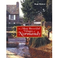 MOST BEAUTIFUL VILLAGES OF NORMANDY