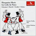 HUNGARIAN MUSIC FOR CELLO & PIANO:DOHNANYI/BARTOK/KODALY/HUBAY:ANTONY COOKE(vc)/ARMIN WATKINS(p)