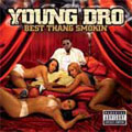 Young Dro/Best Thang Smokin'[756793572]
