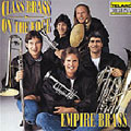 Class Brass - On The Edge - Khachaturian: Sabre Dance from Gayne; Saint-Saens: Dance Bacchanale from Samson & Delilah, etc Class Brass - On The Edge - Khachaturian: Sabre Dance from Gayne; Saint-Saens: Dance Bacchanale from Samson & Delilah, etc
