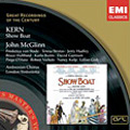 KERN:SHOW BOAT:JOHN MCGLINN(cond)/LONDON SINFONIETTA/AMBROSIAN CHORUS/FREDERICA VON STADE(Ms)/TERESA STRATAS(S)/JOHN HADLEY(T)/ETC (NIPPER VERSION)