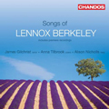Lennox Berkeley: Songs / James Gilchrist, Anna Tilbrook, Alson Nicholls
