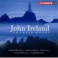 John Ireland: Chamber Works - Violin Sonatas No.1 & 2, Trios No.2 & 3, etc / Gervase de Peyer(cl), Ian Brown(p), Lydia Mordkovitch(vn), Karine Georgian(vc)