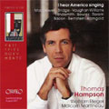I HEAR AMERICA SINGING:E.MACDOWELL/C.M.LOEFFLER/C.T.GRIFFES/F.L.RITTER/ETC:THOMAS HAMPSON(Bs)/WOLFRAM RIEGER(p) I HEAR AMERICA SINGING:E.MACDOWELL/C.M.LOEFFLER/C.T.GRIFFES/F.L.RITTER/ETC:THOMAS HAMPSON(Bs)/WOLFRAM RIEGER(p)